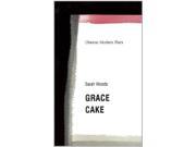 Cake Grace Oberon Modern Plays