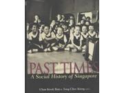 Pastimes A Social History of Singapore