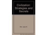 Civilization Strategies and Secrets