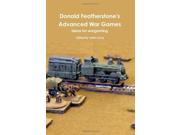 Donald Featherstone S Advanced War Games Ideas For Wargaming