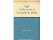 High Performance Consulting Skills