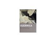 Guernica The Biography of a Painting