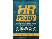 Hr Ready Creating Competitive Advantage Through Human Resource Management