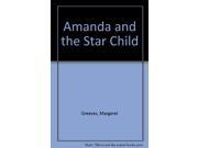 Amanda and the Star Child