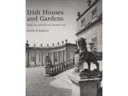 Irish Houses Gardens From the Archives of Country Life
