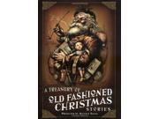 A Treasury of Old fashioned Christmas Stories