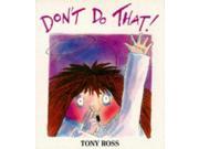 Don t Do That! Red Fox Picture Books
