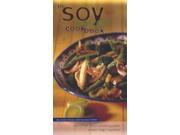 The Soy Sauce Cookbook Explore the Flavour enhancing Power of Asia s Magic Ingredient A Quintet book