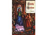 Saintly Murders A medieval mystery featuring Kathryn Swinbrooke