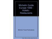 Michelin Guide Europe 1999 Hotels Restaurants