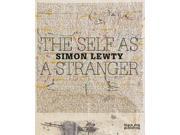 The Self as a Stranger Simon Lewty