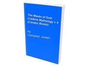 The Masks of God Creative Mythology v. 4 Condor Books