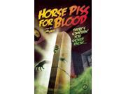 Horse Piss for Blood Oberon Modern Plays