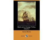 Mardi and a Voyage Thither Volume I Dodo Press 1