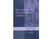 Documents of the Baptismal Liturgy Third edition Alcuin Club Alcuin Club Collections