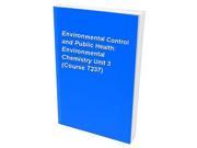 Environmental Control and Public Health Environmental Chemistry Unit 3 Course T237