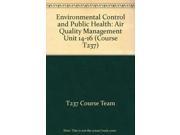 Environmental Control and Public Health Air Quality Management Unit 14 16 Course T237