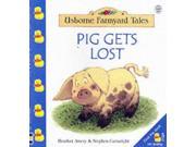 Pig Gets Lost Farmyard Tales Little Book
