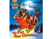 Nickelodeon Paw Patrol the Pups Save Christmas Picture Book