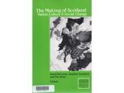 The Making of Scotland Nation Culture and Social Change Explorations in Sociology Vol 29