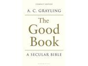 The Good Book A Secular Bible