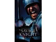 The Savage Knight Malory s Knights of Albion Malorys Knights of Albion 2
