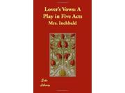 Lover s Vows A Play in Five Acts