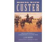 Riding with Custer Recollections of a Cavalryman in the Civil War