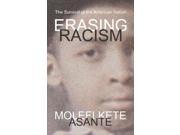 Erasing Racism The Survival of the American Nation