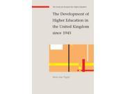 The Development of Higher Education in the United Kingdom since 1945
