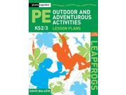Leapfrogs Lesson Plans Outdoor and Adventurous Activities Key Stage 2 and 3 Leapfrogs