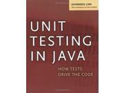 Unit Testing in Java How Tests Drive the Code The Morgan Kaufmann Series in Software Engineering and Programming