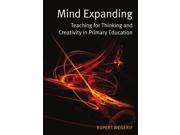 Mind expanding teaching for thinking and creativity in primary education Teaching for Thinking and Creativity in Primary Education