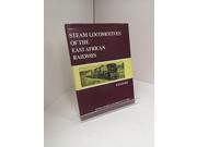 Steam Locomotives of the East African Railways Locomotive Studies
