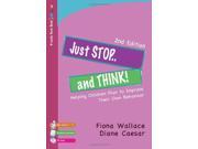 Just Stop and Think! Helping Children Plan to Improve Their Own Behaviour Lucky Duck Books
