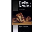 The Body and Society Explorations in Social Theory Published in association with Theory Culture Society