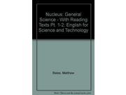 Nucleus General Science With Reading Texts Pt. 1 2 English for Science and Technology