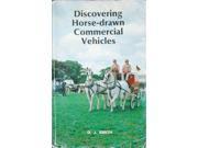 Horse Drawn Commercial Vehicles Discovering