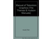 Manual of Television Graphics The Thames Hudson Manuals