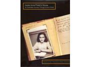 Inside Anne Frank s House An Illustrated Journey Through Anne s World