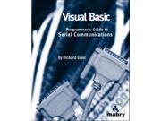 Visual Basic Programmer s Guide to Serial Communications