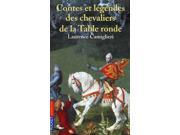 Contes ET Legendes DES Chevaliers De LA Table Ronde