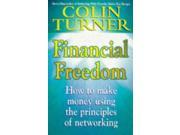 Financial Freedom Principles of Networking The Right and Wrong Way