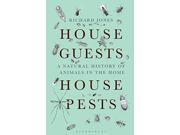 House Guests House Pests A Natural History of Animals in the Home Paperback