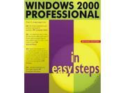 Windows 2000 Professional In Easy Steps Second Edition In Easy Steps Series