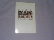 Dreaming Frankenstein and Collected Poems