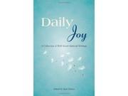 Daily Joy A Collection of Well Loved Spiritual Writings