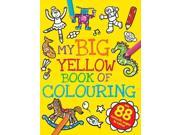 My Big Yellow Book of Colouring
