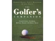 The Golfer s Companion The Essential Australian Guide to Golf Rules Competitions Scoring and Betting Games