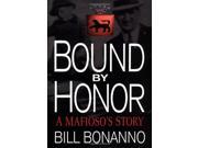 Bound by Honour My Life in the Mafia
